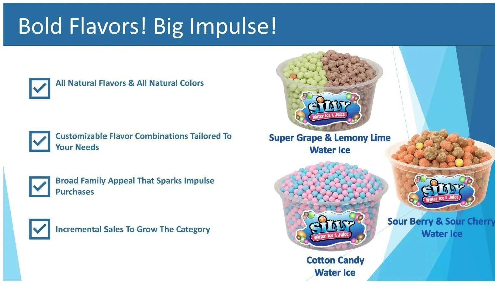 Bold Flavors Big Impulse — Silly Water Ice product marketing